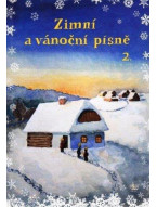 Zimní a vánoční písně 2 - Zpěvník
