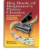 Big Book Of Beginner's Piano Classics (noty, sólo klavír)