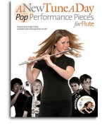 A New Tune A Day: Pop Performance Pieces - Flute (noty, příčná flétna) (+audio)