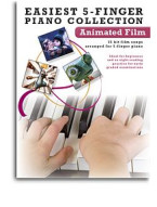 Easiest 5-Finger Piano Collection: Animated Film (noty na pětiprstý klavír)
