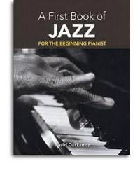 A First Book Of Jazz: 21 Arrangements For The Beginning Pianist (noty, sólo klavír)