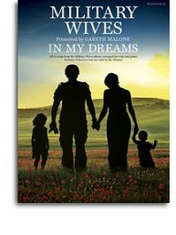 Military Wives: In My Dreams (noty na klavír, zpěv, akordy na kytaru)