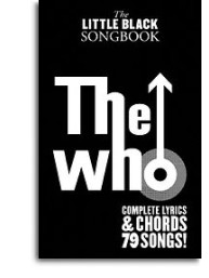 The Little Black Songbook: The Who (akordy na kytaru, texty písní)