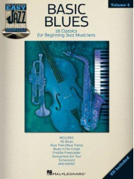 Easy Jazz Play-Along 4: Basic Blues (noty, nástroje C, Eb, Bb, basového klíče) (+audio)