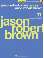 Jason Robert Brown Plays Jason Robert Brown (Men's Edition) (noty, zpěv, mužský hlas) (+audio)