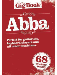 The Gig Book: ABBA (noty, melodická linka, akordy, texty)