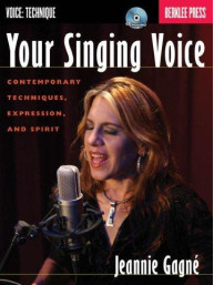 Jeannie Gagné: Your Singing Voice (+audio)