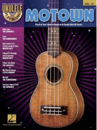 Ukulele Play-Along 10: Motown (noty, melodická linka, akordy, texty) (+audio)