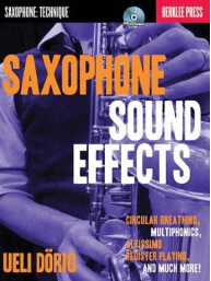 Ueli Dörig: Saxophone Sound Effects (noty na saxofon) (+audio)