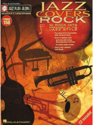 Jazz Play-Along 158: Jazz Covers Rock (noty, nástroje C, Eb, Bb, basového klíče) (+audio)