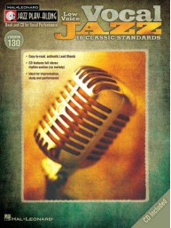 Jazz Play-Along 130: Vocal Jazz (Low Voice) (noty na zpěv, hluboký hlas) (+audio)