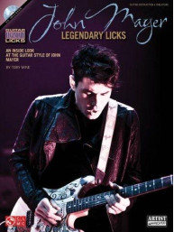 John Mayer: Legendary Licks (noty, tabulatury na kytaru) (+audio)
