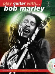 Play Guitar With… Bob Marley (New Edition) (noty, tabulatury na kytaru) (+audio)