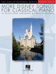 More Disney Songs For Classical Piano - Phillip Keveren Series (noty, sólo klavír)