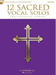 12 Sacred Vocal Solos (Low Voice) (noty, hluboký hlas, klavír)