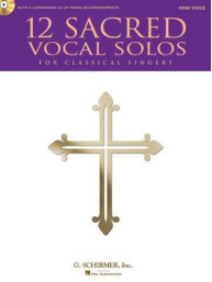 12 Sacred Vocal Solos (High Voice) (noty, vysoký hlas, klavír)