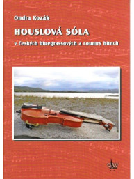 Ondra Kozák: Houslová sóla v českých bluegrassových a country hitech