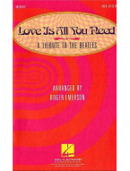 Love Is All You Need Medley - A Tribute to The Beatles (SATB) (noty, sborový zpěv) - SADA 5 ks