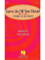 Love Is All You Need Medley - A Tribute to The Beatles (2-Part) (noty, dvojhlasý pěvecký sbor) - SADA 5 ks