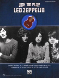 Uke 'An Play Led Zeppelin (noty, tabulatury, akordy na ukulele)