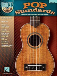 Ukulele Play-Along 17: Pop Standards (noty, texty, akordy) (+audio)