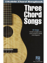 Ukulele Chord Songbook: Three Chord Songs (akordy na ukulele, texty písní)