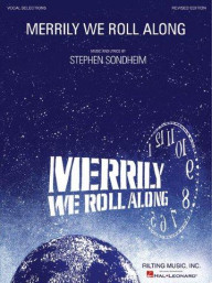 Stephen Sondheim: Merrily We Roll Along - Revised Edition (Vocal Selections) (noty, zpěv, klavír)