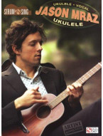 Jason Mraz: Strum & Sing Ukulele (akordy na ukulele, texty písní)