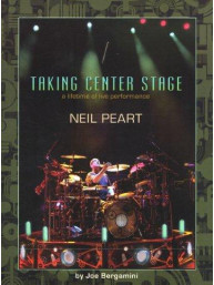 Neil Peart (Rush): Taking Center Stage (Book) (noty, bicí)