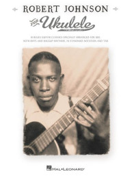 Robert Johnson For Ukulele (noty, tabulatury na ukulele)