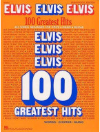 Elvis Elvis Elvis: 100 Greatest Hits (noty na klavír, zpěv, akordy)