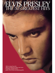 Elvis Presley: The 50 Greatest Hits (akordy, texty, kytara)