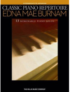 Classic Piano Repertoire - Edna Mae Burnam (Intermediate To Advanced Level) (noty, sólo klavír)