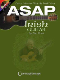 Doc Rossi: ASAP Irish Guitar - Learn How To Play The Irish Way (noty, tabulatury na kytaru) (+audio)