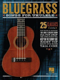 Bluegrass Songs For Ukulele (noty, melodická linka, akordy)