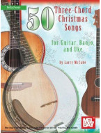 Larry Mccabe: 50 Three-Chord Christmas Songs for Guitar, Banjo & Ukulele (noty, melodická linka, akordy)