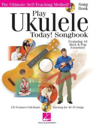 Play Ukulele Today! - Songbook (noty, melodická linka, akordy) (+audio)