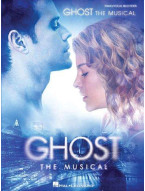 Dave Stewart/Glen Ballard: Ghost - The Musical (noty na klavír, zpěv, akordy na kytaru)