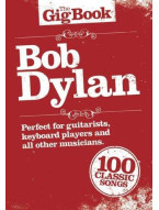 The Gig Book: Bob Dylan (noty, melodická linka, akordy)