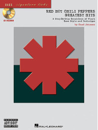 Red Hot Chili Peppers: Greatest Hits - Signature Licks For Bass Guitar (tabulatury, noty, baskytara) (+audio)