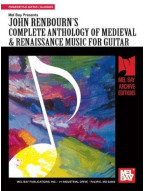 Complete Anthology of Medieval & Renaissance Music for Guitar (noty, tabulatury na kytaru)