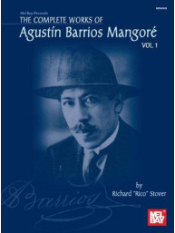 Complete Works of Agustin Barrios Mangore for Guitar Vol. 1 (noty na kytaru)