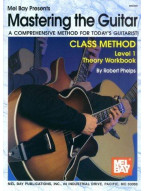 Mastering the Guitar Class Method Theory Workbook, Level 1 (noty na kytaru)