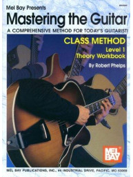 Mastering the Guitar Class Method Theory Workbook, Level 1 (noty na kytaru)