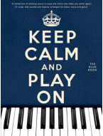 Keep Calm And Play On - The Blue Book (noty na klavír, zpěv, akordy na kytaru)
