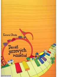 Eduard Douša: Devět jazzových minietud 1 (noty, sólo klavír)