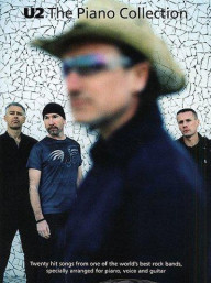 U2: The Piano Collection (noty, akordy, texty, klavír, kytara, zpěv)