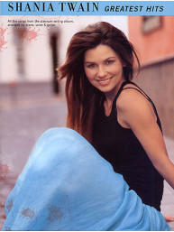 Shania Twain: Greatest Hits (noty na klavír, zpěv, akordy na kytaru)