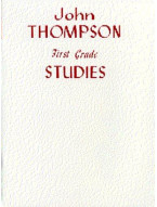 John Thompson's Modern Course For Piano: First Grade Studies (noty, sólo klavír)