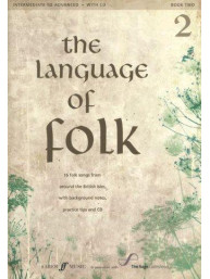 The Language Of Folk - Book 2 (Intermediate To Advanced) (noty na klavír, zpěv, akordy na kytaru) (+audio)